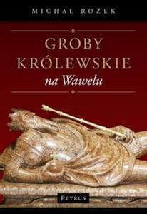 Groby krlewskie na Wawelu - 2825723049