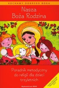 Nasza Boa Rodzina Poradnik metodyczny - 2825723063