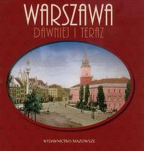 Warszawa dawniej i teraz - 2825723127