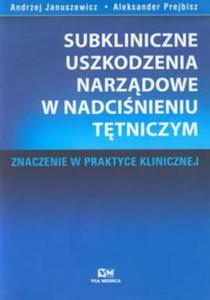 Subkliniczne uszkodzenia narzdowe w nadcinieniu ttniczym