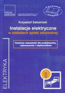 Instalacje elektryczne w zakadach opieki zdrowotnej