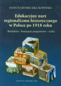 Edukacyjny nurt regionalizmu historycznego w Polsce po 1918 roku - 2825723269