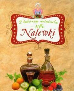 Nalewki Z babcinego notatnika - 2825723317