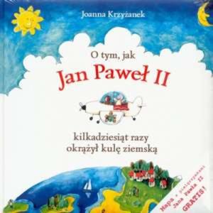 O tym jak Jan Pawe II kilkadziesit razy okry kul ziemsk - 2825652883