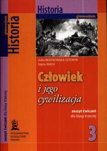 Czowiek i jego cywilizacja. Klasa 3, gimnazjum. Historia. Zeszyt wicze - 2825723679