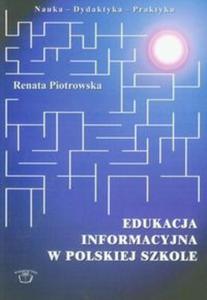 Edukacja informacyjna w polskiej szkole - 2825723853