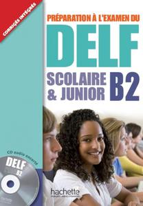 Delf B2. Preparation a l’examen. Scolaire & junior. Gimnazjum. Jzyk francuski. Podrcznik...