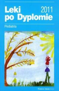 Leki po Dyplomie 2011 Pediatria - 2825723948