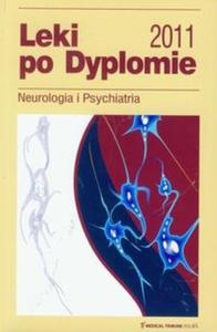 Leki po Dyplomie 2011 Neurologia i Psychiatria - 2825723949