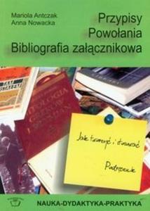 Przypisy Powoania Bibliografia zacznikowa z pyt CD - 2825724053