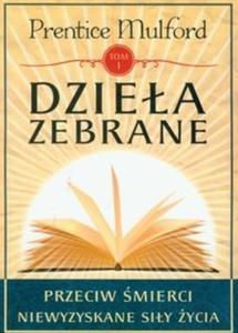 Dziea zebrane. Przeciw mierci niewyzyskane siy ycia - 2825724077