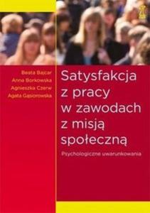 Satysfakcja z pracy w zawodach z misj spoeczn - 2825724188