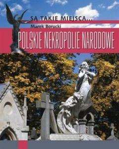 Polskie nekropolie narodowe - 2825724213