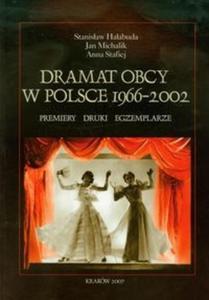 Dramat obcy w Polsce 1966-2002 - 2825724246
