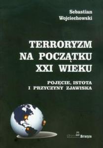 Terroryzm na pocztku XXI wieku /Branta - 2825724316