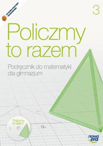 Policzmy to razem. Klasa 3, gimnazjum. Matematyka. Podrcznik (+CD)