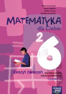 Matematyka dla Ciebie. Klasa 6, szkoa podstawowa, cz 2. Zeszyt wicze