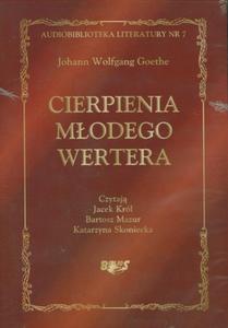 Cierpienia modego Wertera. Audiobiblioteka literatury nr 7 - 2825724580