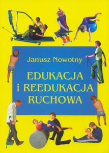 Edukacja i reedukacja ruchowa - 2825724756