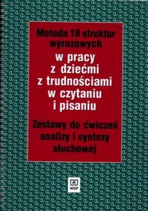 Metoda 18 struktur wyrazowych w pracy z dziemi z trudnociami... Zestawy do wicze