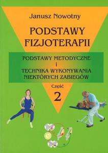 Podstawy fizjoterapii. Cz 2 - 2825725382