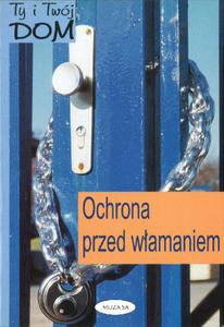 Ty i Twj dom. Ochrona przed wamaniem - 2825725637