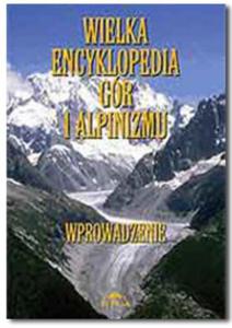 Wielka encyklopedia gr i alpinizmu. Tom 1 - 2825725691