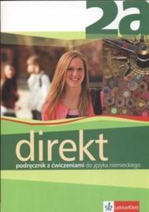 Direkt 2a. Liceum. Jzyk niemiecki. Podrcznik z wiczeniami - 2825725864