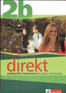 Direkt 2b. Liceum. Jzyk niemiecki. Podrcznik z wiczeniami - 2825725865