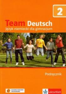 Team Deutsch 2. Gimnazjum. Jzyk niemiecki. Podrcznik (+CD)