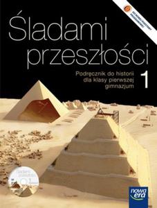 ladami przeszoci. Klasa 1, gimnazjum. Historia. Podrcznik