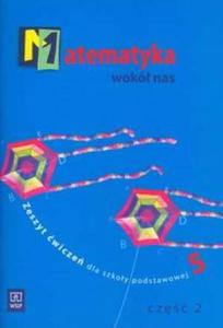 Matematyka wokó nas. Klasa 5, szkoa podstawowa, cz 2. Zeszyt wicze