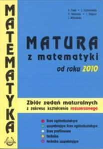 Matura z matematyki od roku 2010. Zbir zada maturalnych z zakresu rozszerzonego - 2825726096