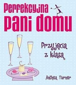 Perfekcyjna pani domu. Przyjcia z klas - 2825726140