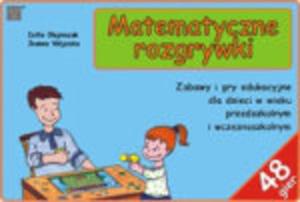 Matematyczne rozgrywki. Zabawy i gry edukacyjne dla dzieci w wieku przedszkolnym i wczesnoszkolnym - 2825726172