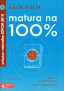 Matura na 100% Geografia. Arkusze maturalne EDYCJA 2010 + CD - 2825726242