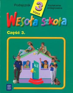 Wesoa szkoa. Klasa 3, szkoa podstawowa, cz 3. Podrcznik - 2825726291