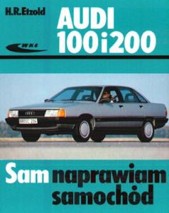 Audi 100 i 200. Sam naprawiam samochd - 2825726327