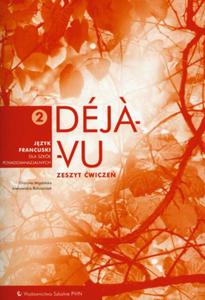 Deja-Vu 2. Liceum. Jzyk francuski. Zeszyt wicze - 2825726386