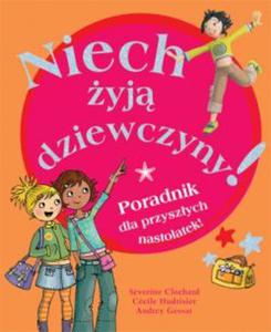 Niech yj dziewczyny! Poradnik dla przyszych nastolatek - 2825726476