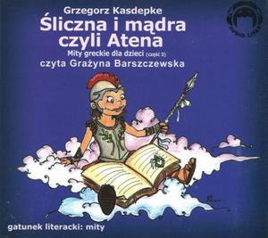 liczna i mdra czyli Atena. Mity greckie dla dzieci - cz 3 - 2825726766