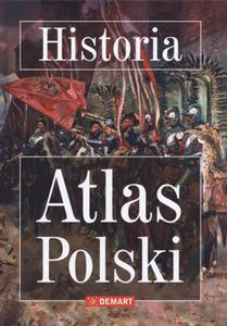 Historia. Atlas Polski