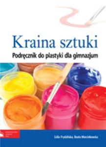 Kraina sztuki. Gimnazjum. Plastyka. Podrcznik