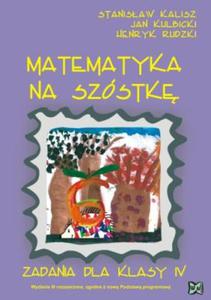 Matematyka na szóstk. Klasa 4, szkoa podstawowa. Zadania