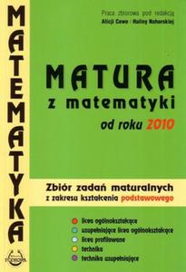 Matura z matematyki od roku 2010. Zbir zada maturalnych. Poziom podstawowy - 2856763479