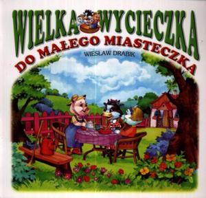 Wielka wycieczka do maego miasteczka