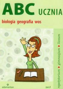 ABC ucznia. Biologia, geografia, wos - 2856763978