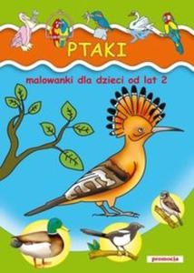 Ptaki Malowanki od lat 2 - 2856764501