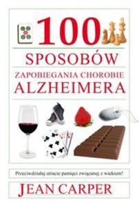 100 sposobw zapobiegania chorobie Alzheimera - 2856764795