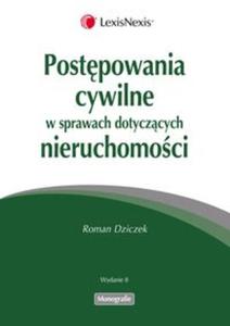 Postpowania cywilne w sprawach dotyczcych nieruchomoci